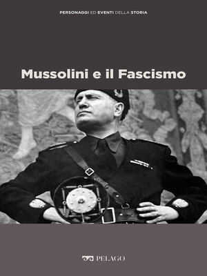 cover image of Mussolini e il Fascismo